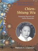 Front cover of Chien-Shiung Wu by Stephanie H. Cooperman