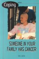 Front cover of Coping When Someone in Your Family Has Cancer by Toni L. Rocha