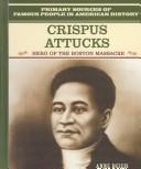 Cover of Crispus Attucks by Anne Beier
