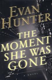 Front cover of The Moment She Was Gone by Evan Hunter