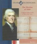 Front cover of The Election of 1800 by Mark Beyer