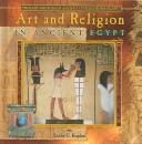 Cover of Art and Religion in Ancient Egypt (Primary Sources of Ancient Civilizations) by Leslie C. Kaplan