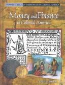 Front cover of Money and Finance in Colonial America (Primary Sources of Everyday Life in Colonial America) by Charlie Samuel