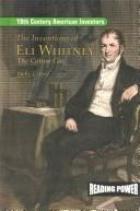 Front cover of The Inventions of Eli Whitney by Holly Cefrey