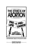 Front cover of The Ethics of abortion by Robert M. Baird