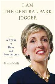 Front cover of I Am the Central Park Jogger by Trisha Meili