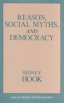 Front cover of Reason, social myths and democracy by Sidney Hook