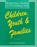 Cover of National Guide to Funding for Children, Youth and Families (National Guide to Funding for Children, Youth & Families) by Gina-Marie Cantarella