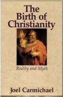 Cover of Birth of Christianity by Joel Carmichael