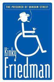Front cover of The prisoner of Vandam Street by Kinky Friedman