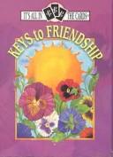 Front cover of Keys to Friendship (It's All in the Cards) by Nicole Beale