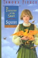 Front cover of Squire (Protector of the Small #3) by Tamora Pierce