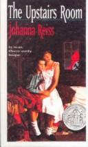 Cover of The upstairs room by Johanna Reiss