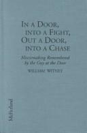 Cover of In a door, into a fight, out a door, into a chase by William Witney