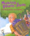 Cover of Making plum jam by John W. Stewig
