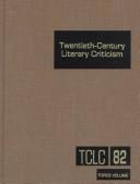 Front cover of TCLC Volume 82 Twentieth Century Literary Criticism by Jennifer Baise