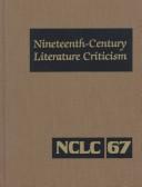 Cover of Nineteenth-Century Literature Criticism, Vol. 67 by Denise Evans