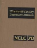 Front cover of Nineteenth-Century literature criticism. [electronic resource] by Janet Witalec