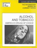 Front cover of Alcohol and Tobacco: America's Drugs of Choice by Unknown