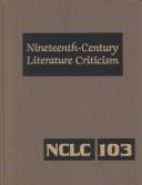 Front cover of Nineteenth-Century literature criticism by Russel Whitaker