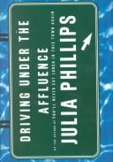 Cover of Driving Under the Affluence by Julia Phillips