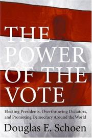 Front cover of The Power of the Vote by Douglas E. Schoen