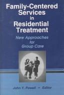 Front cover of Family-Centered Services in Residential Treatment by John Y. Powell