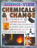 Front cover of Chemicals & change by Steve Parker