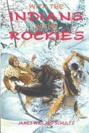 Front cover of With the Indians in the Rockies by James Willard Schultz