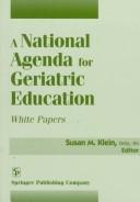 Front cover of A National Agenda for Geriatric Education by Susan M. Klein