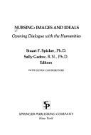 Front cover of Nursing, images and ideals by Stuart F. Spicker