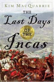 Front cover of The Last Days of the Incas by Kim MacQuarrie