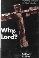Cover of Why, Lord? by Anthony B. Pinn