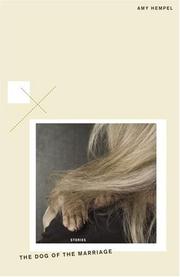 Cover of The dog of the marriage by Amy Hempel