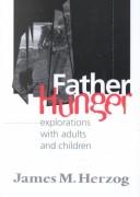 Front cover of Father Hunger by James Herzog