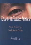 Front cover of Eyes of the Tailless Animals by Soon Ok Lee