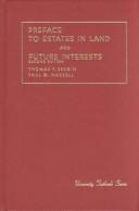 Front cover of Preface to estates in land and future interests by Thomas F. Bergin