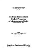 Front cover of Electrical transport and optical properties of inhomogeneous media, Ohio State University, 1977 by James C. Garland