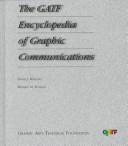 Front cover of The Gatf Encyclopedia of Graphic Communications by Unknown