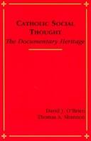 Cover of Catholic social thought by O'Brien, David J.