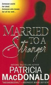 Front cover of Married to a Stranger by Patricia MacDonald