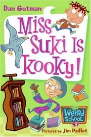 Front cover of Miss Suki is Kooky! by Dan Gutman