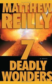 Cover of 7 deadly wonders by Matthew Reilly