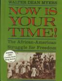 Cover of Now is your time! by Walter Dean Myers