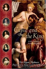 Cover of Cupid and the King by Michael of Kent, Princess.