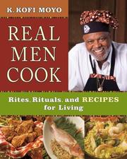 Front cover of Real Men Cook by K. Kofi Moyo