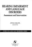Front cover of Hearing impairment and language disorders by Katharine G. Butler