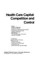 Front cover of Health care capital by Capital Investment Conference University of Pittsburgh 1976.