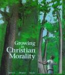Front cover of Growing in Christian Morality by Julia Ahlers