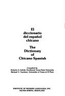 Front cover of El diccionario del español chicano = by Roberto A. Galván